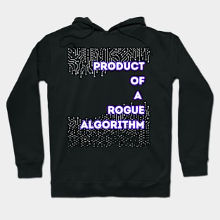 Rogue Algorithm Hoodie